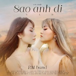 Sao Anh Đi (#SAD) (Acoustic)