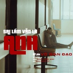 Sai Lầm Vẫn Là Anh (Vô Gian Đạo Ost)