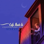 Cafe, Thuốc Lá Và Những Ngày Vui