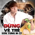 Đừng Về Trễ (Acoustic Version)