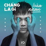 Chẳng Là Gì Của Nhau