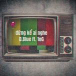 Đừng Kể Ai Nghe