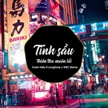 Tình Sầu Thiên Thu Muôn Lối (WRC Remix)