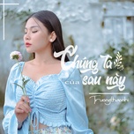 Chúng ta của sau này