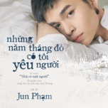 Những Năm Tháng Đó Có Tôi Yêu Người (Acoustic Version)