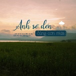 Anh Sẽ Đến Cùng Cơn Mưa